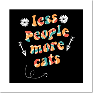 less people more cats Posters and Art